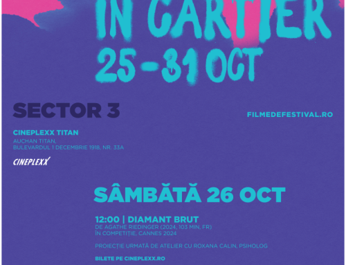 Sectorul 3 – Les Films de Cannes à Bucarest în Cartier